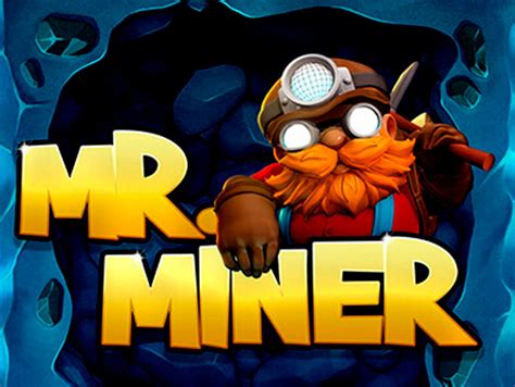 Mr. Miner 2